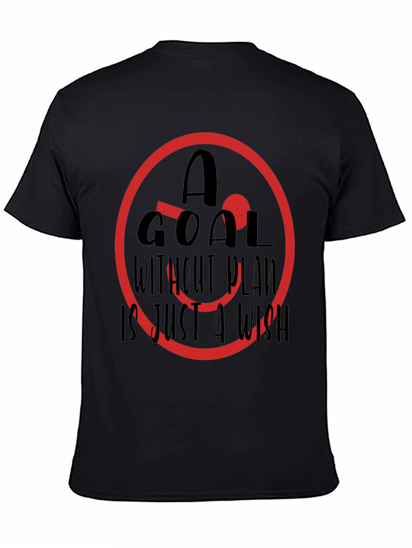 Motivational T-Shirt: Goal Without Plan Wish