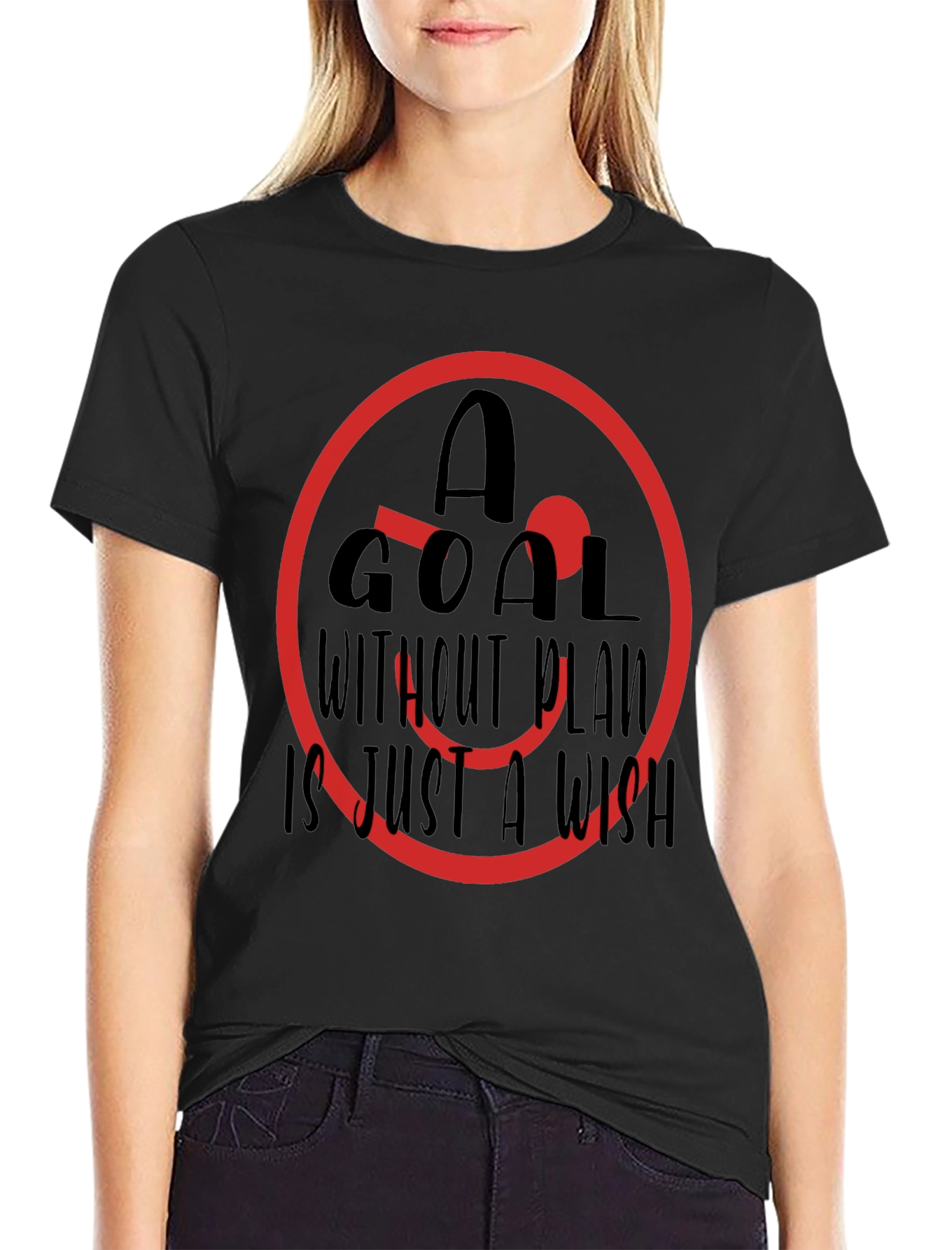 Motivational T-Shirt: Goal Without Plan Wish