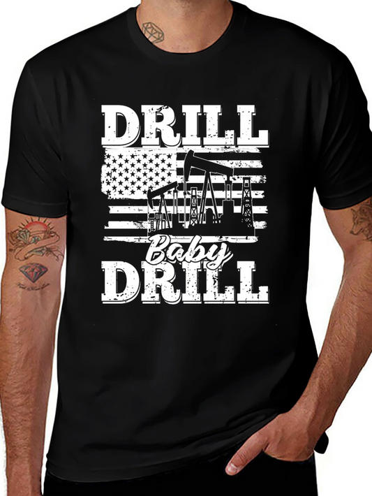 Drill Baby Drill Graphic Tee