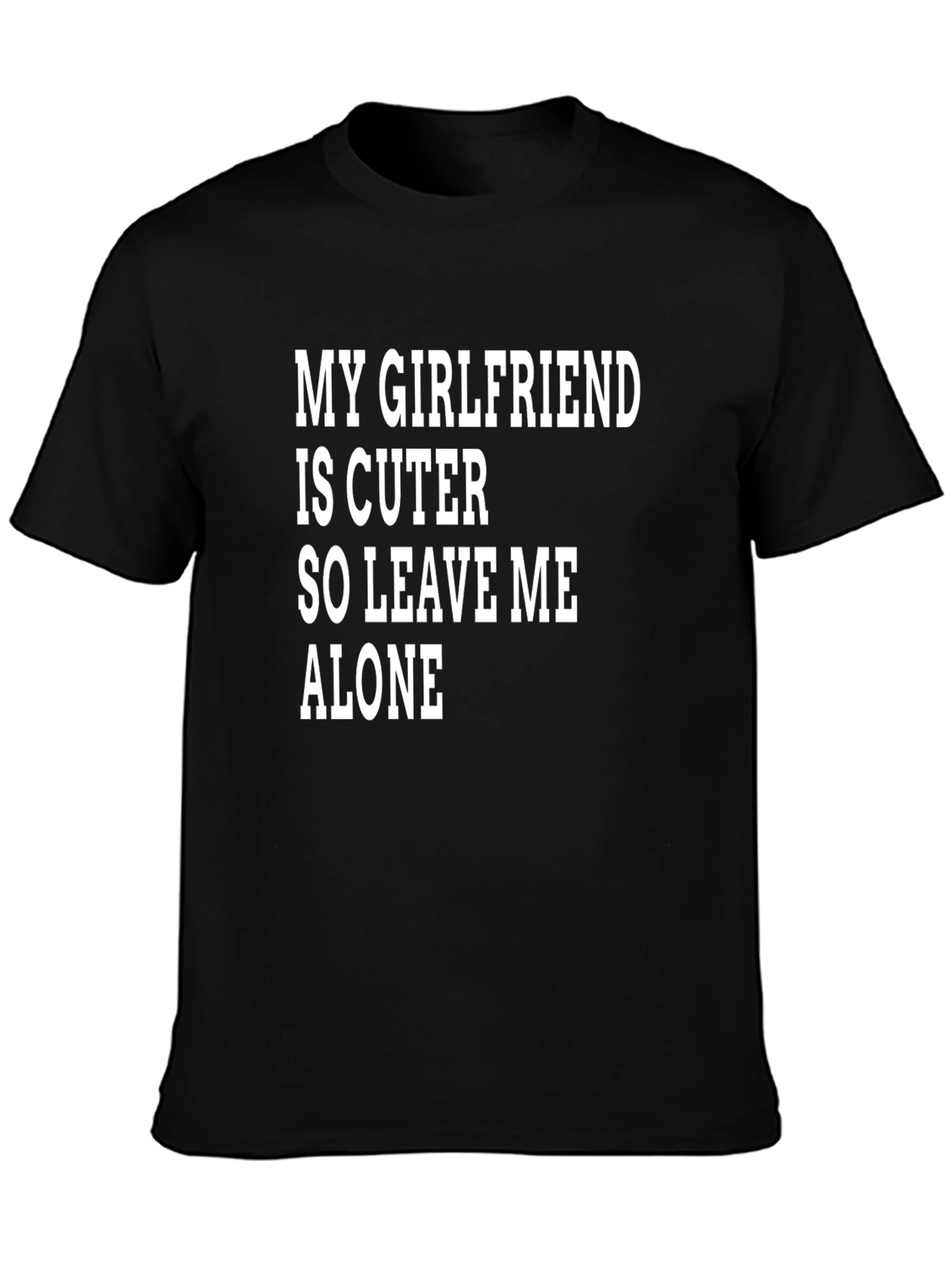 My Girlfriend is Cuter - Funny Graphic Tee