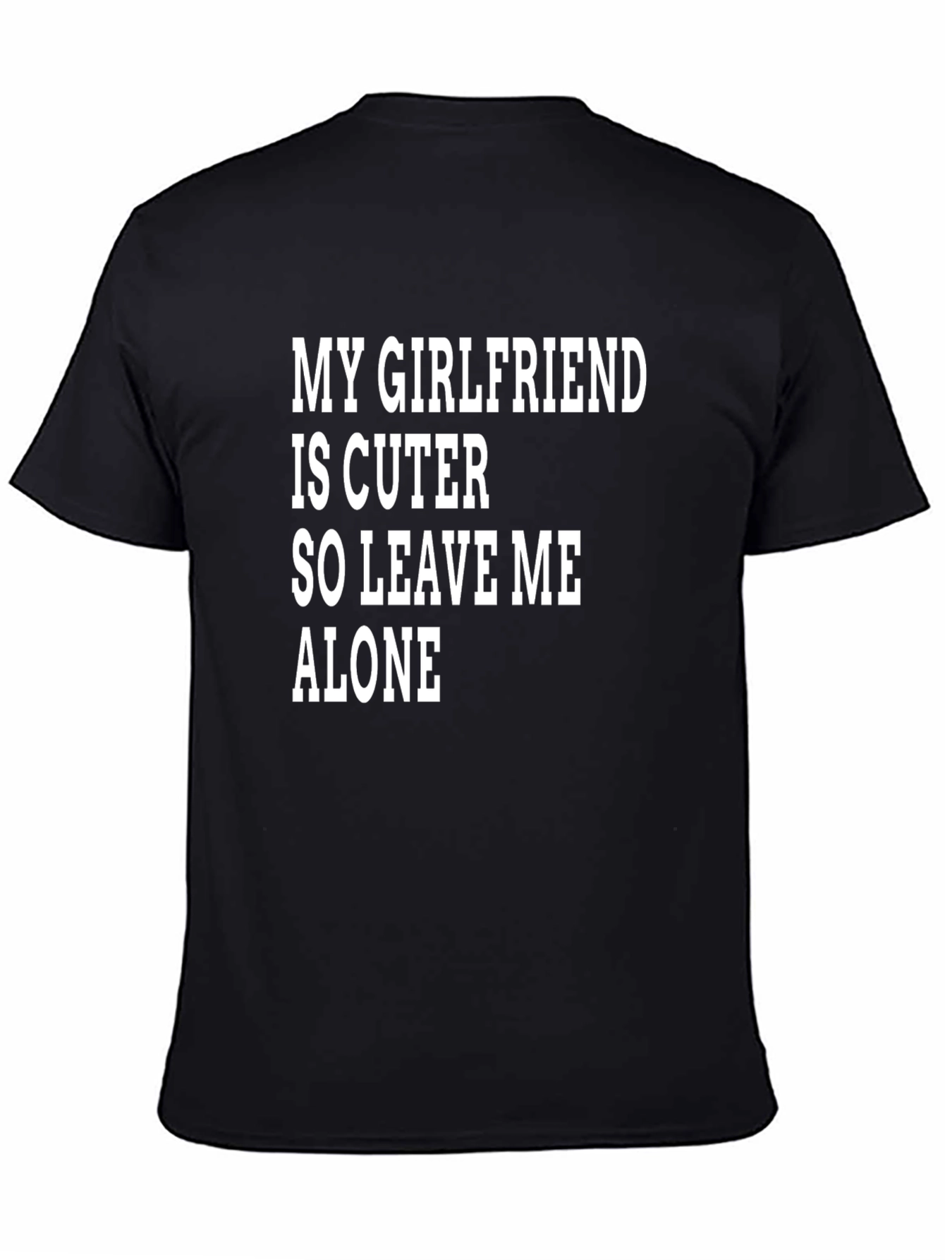 My Girlfriend is Cuter - Funny Graphic Tee