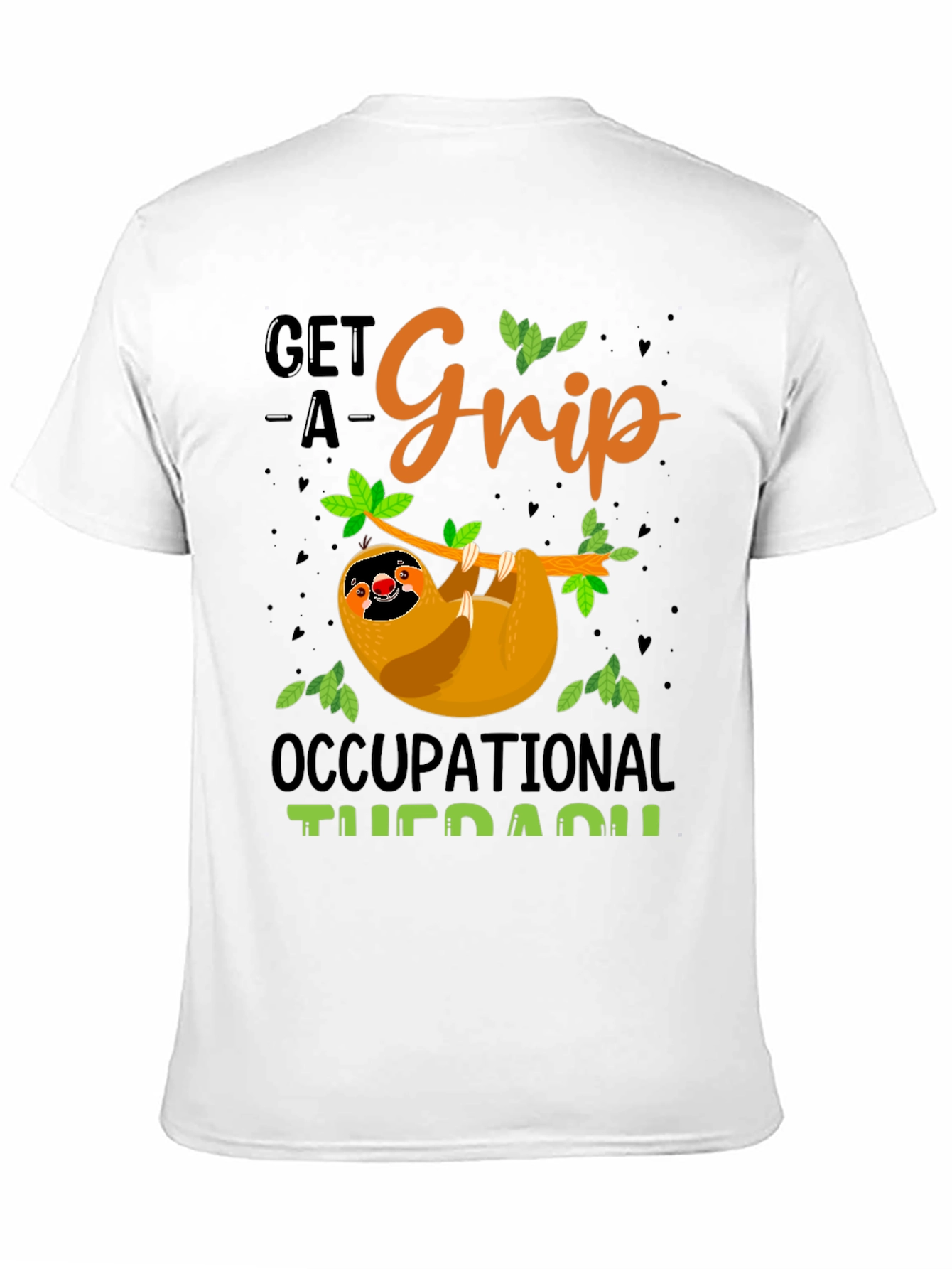 Get A Grip Occupational Therapy Sloth T-Shirt