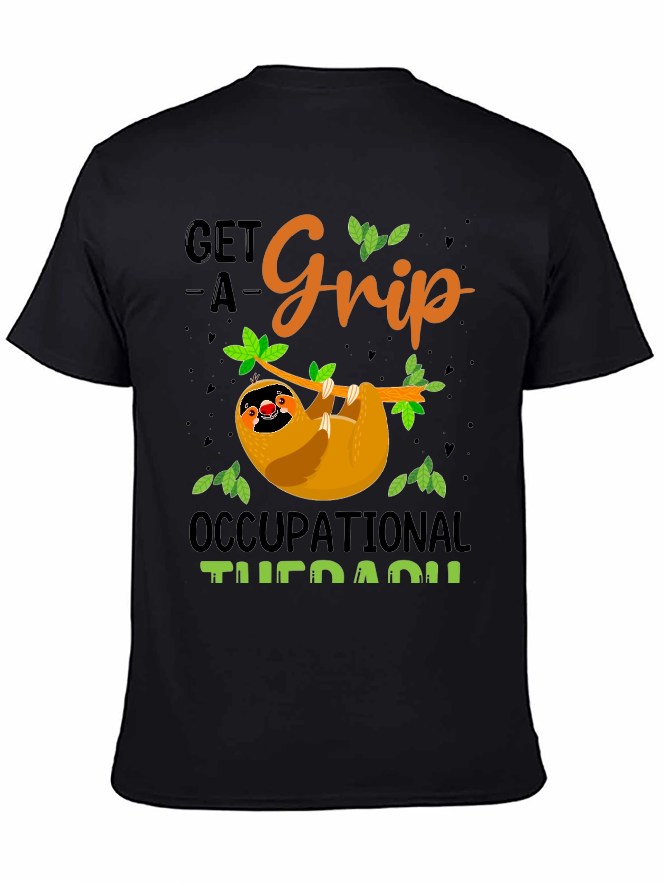 Get A Grip Occupational Therapy Sloth T-Shirt
