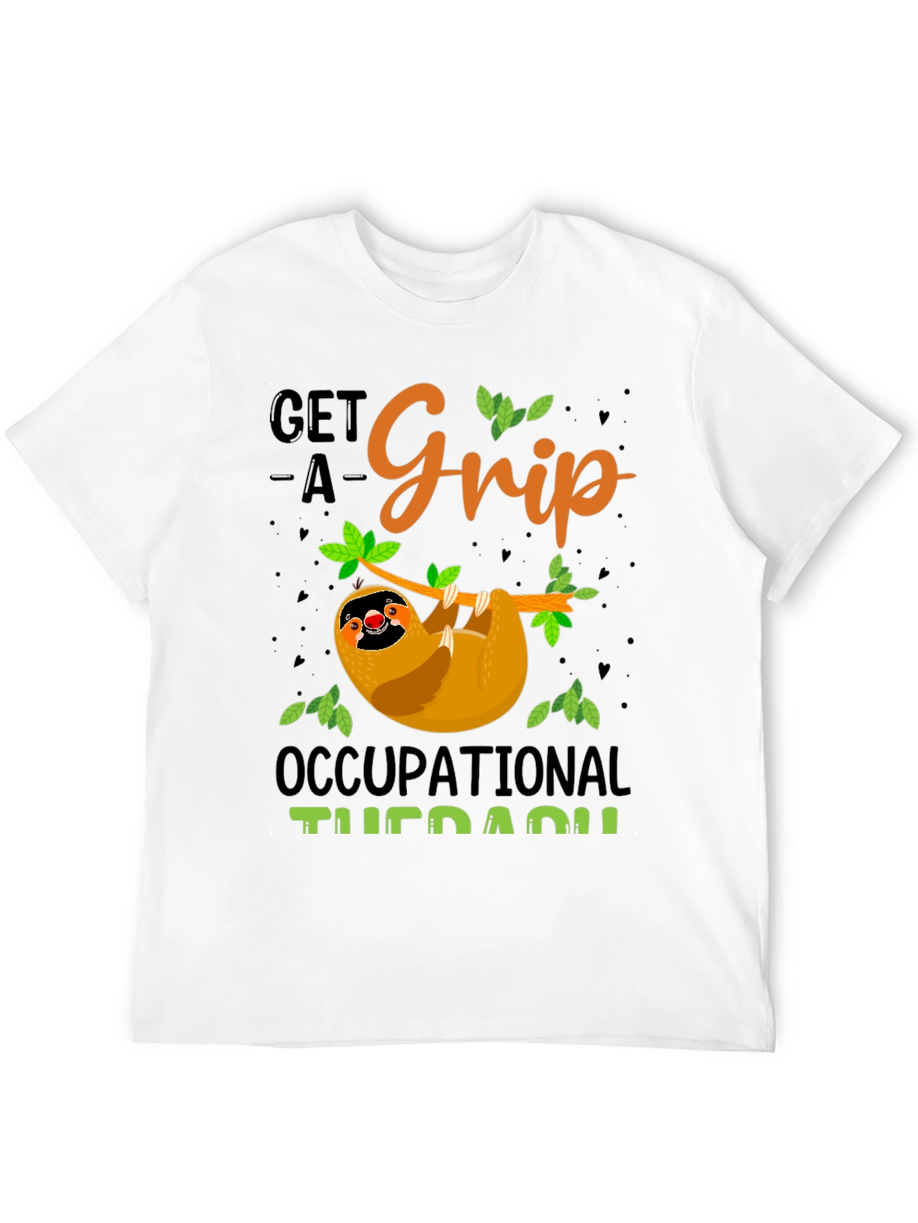 Get A Grip Occupational Therapy Sloth T-Shirt
