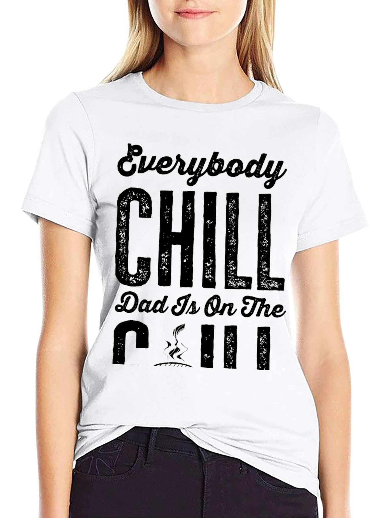 Everybody Chill Dad Is On The Grill T-Shirt
