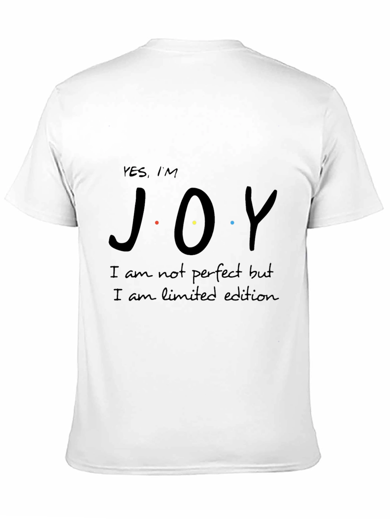 Yes Im Joy - Limited Edition T-Shirt