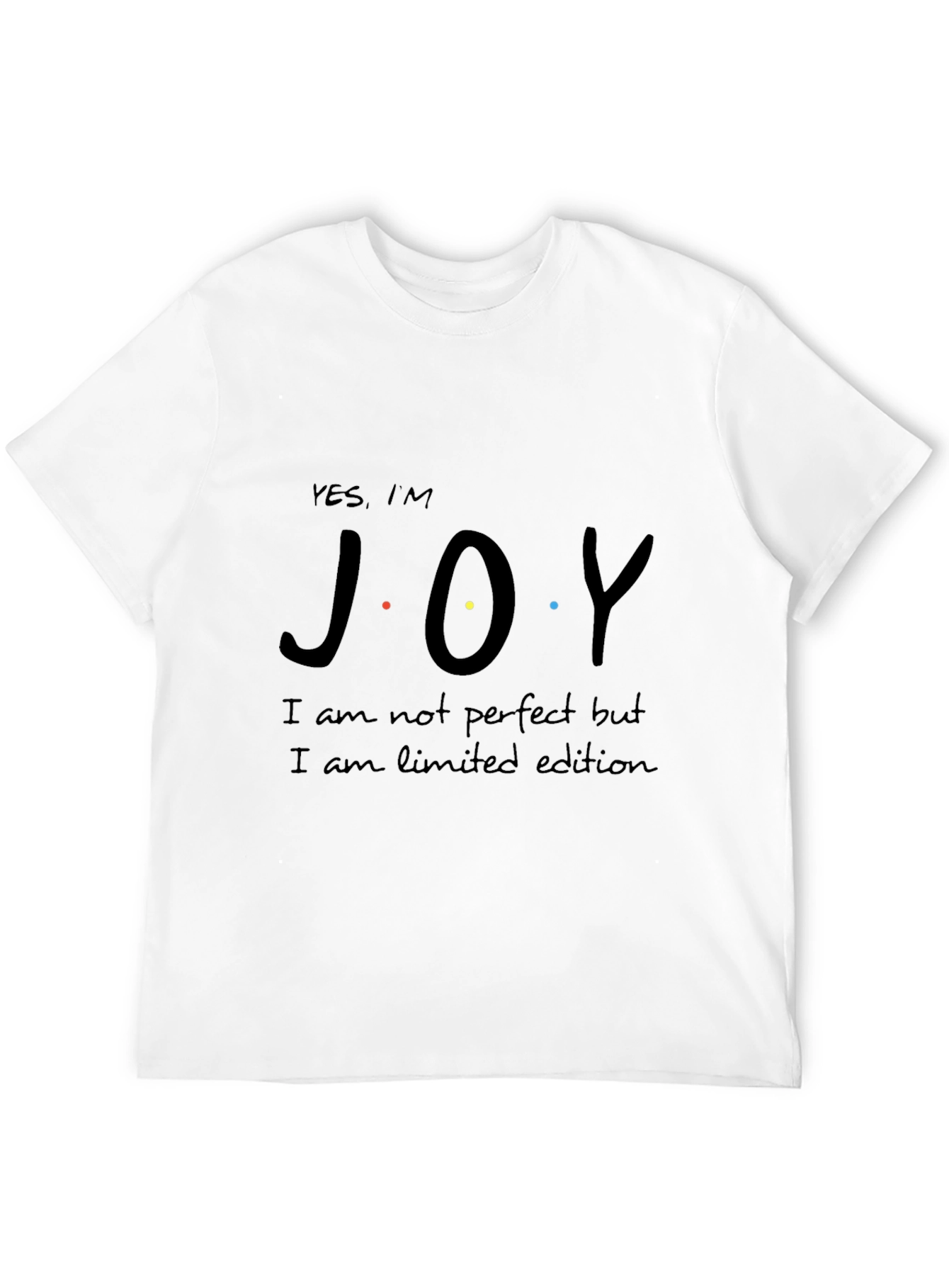 Yes Im Joy - Limited Edition T-Shirt