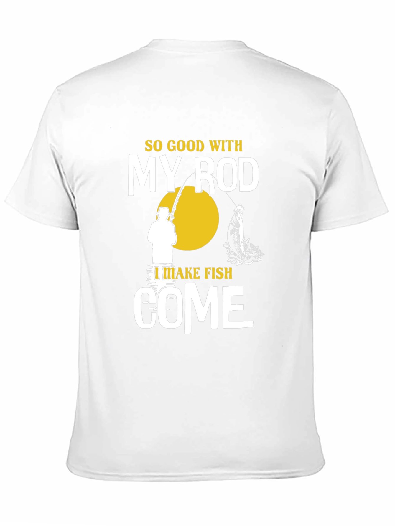 Fishing T-Shirt - So Good With My Rod