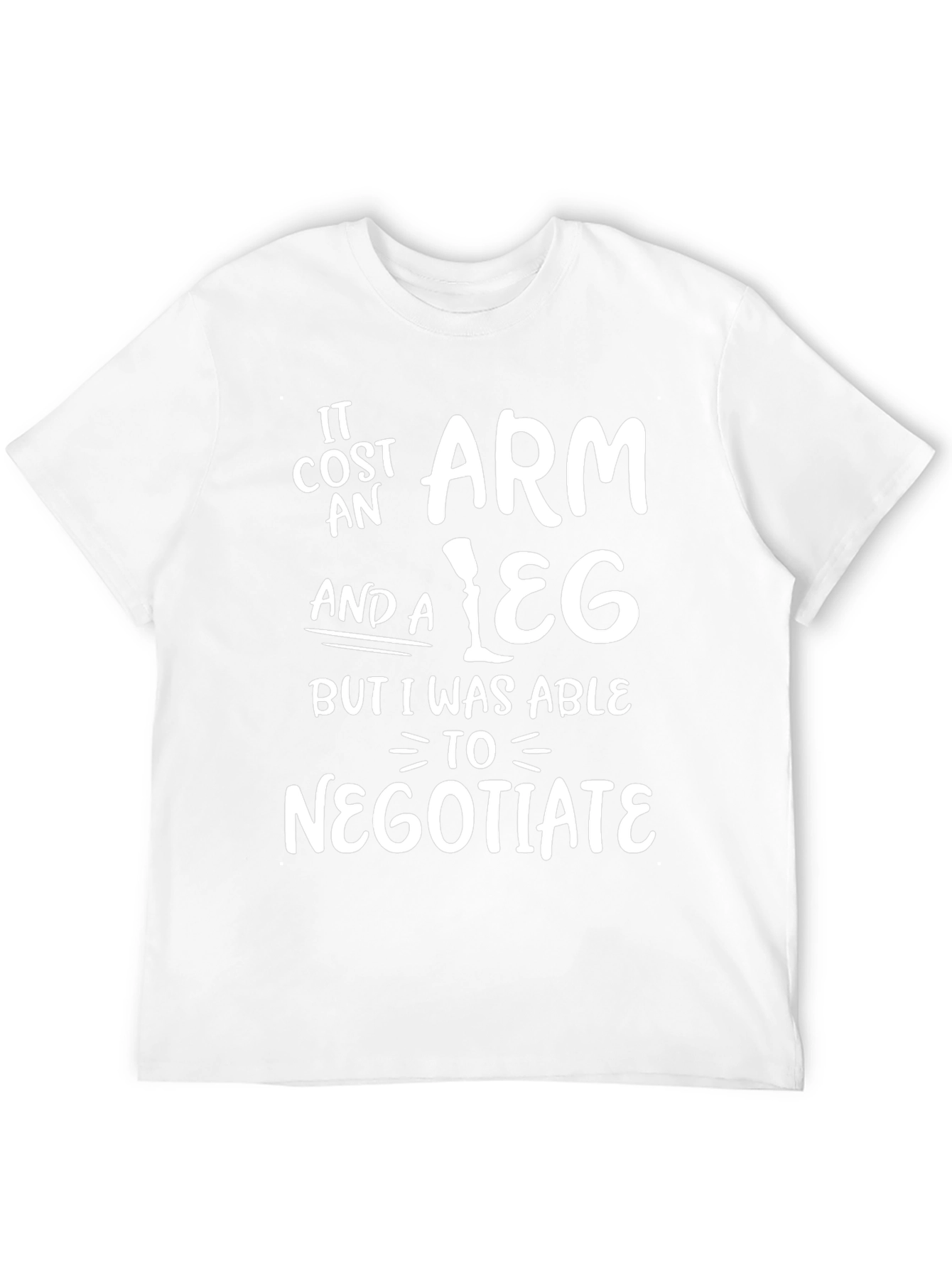 Funny Sarcastic Mens T-Shirt - Negotiate Humor
