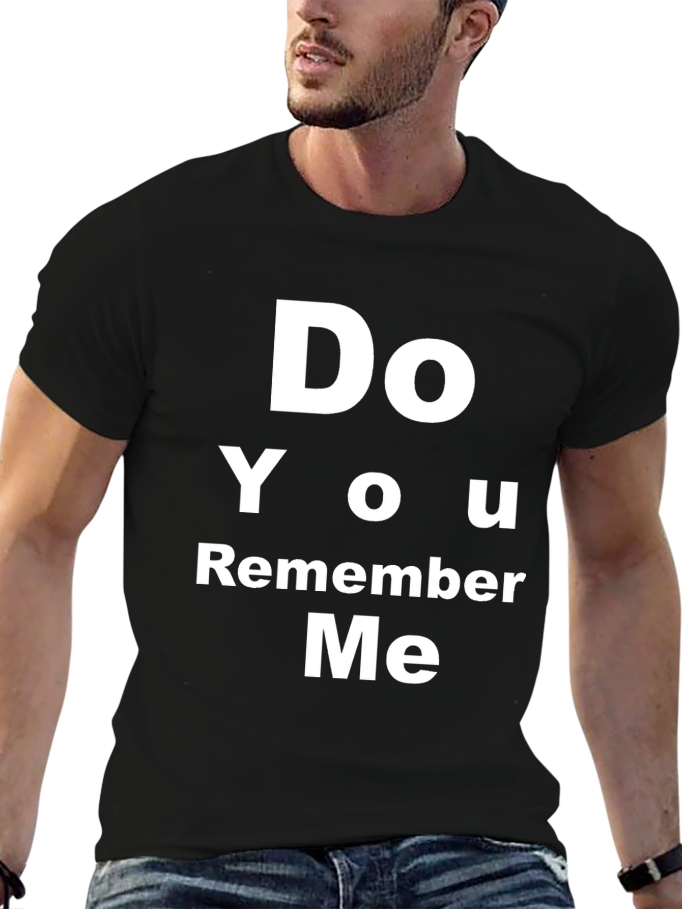 Do You Remember Me T-Shirt - Bold Text Tee