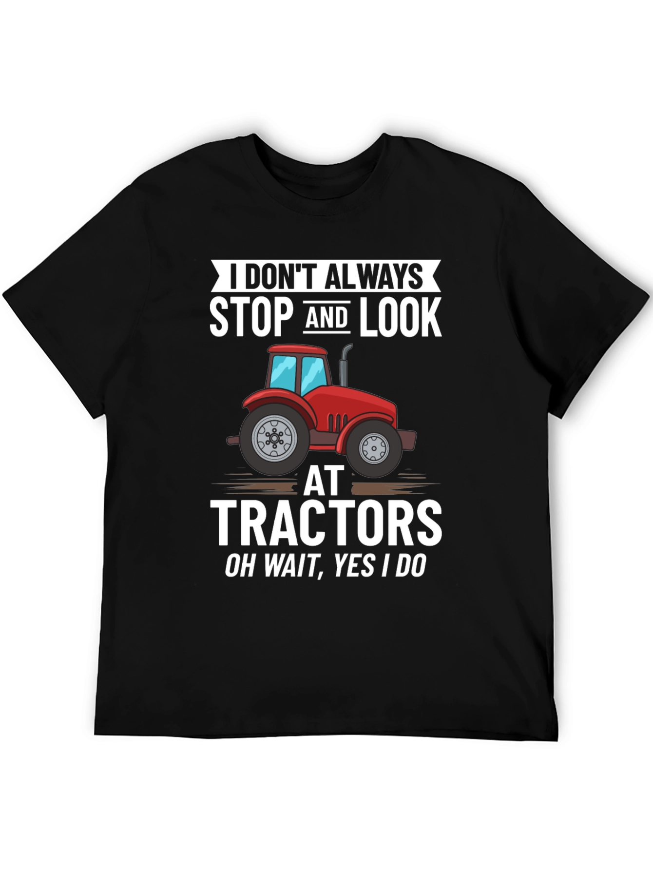 Funny Tractor Lover T-Shirt