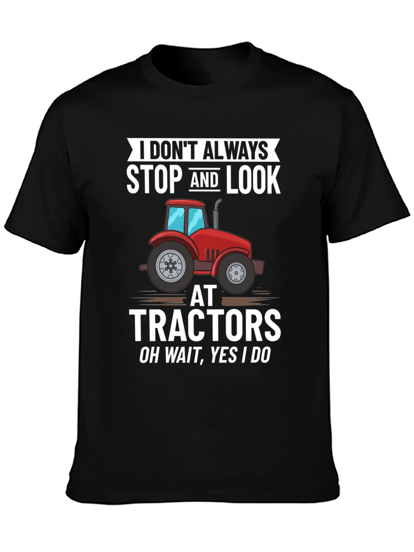 Funny Tractor Lover T-Shirt