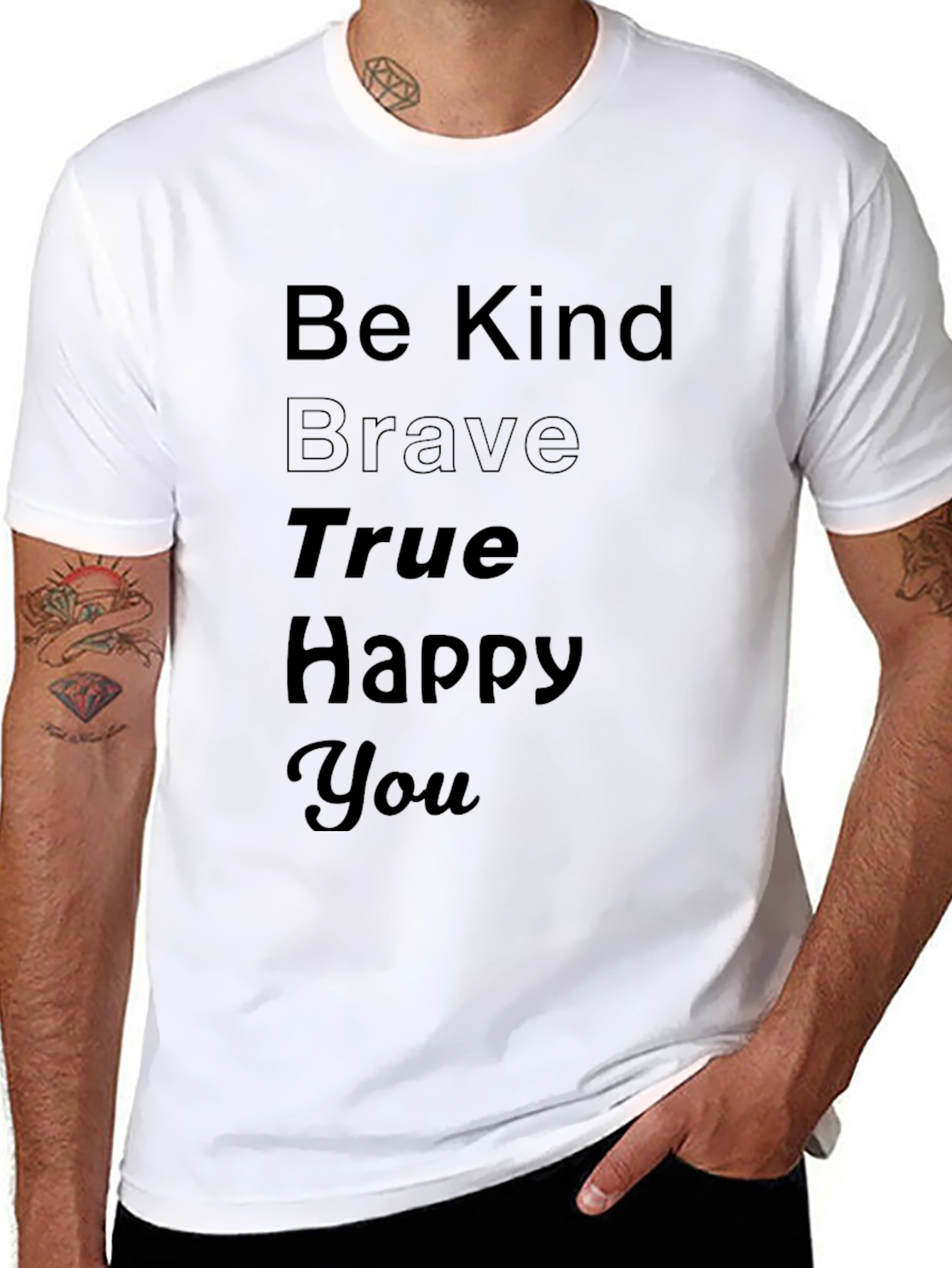Be Kind Brave True Happy You Black T-Shirt