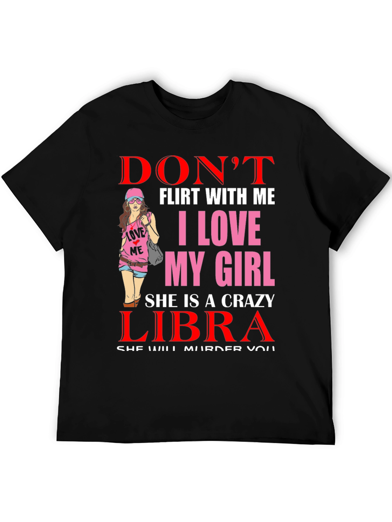 Dont Flirt Libra Girl T-Shirt