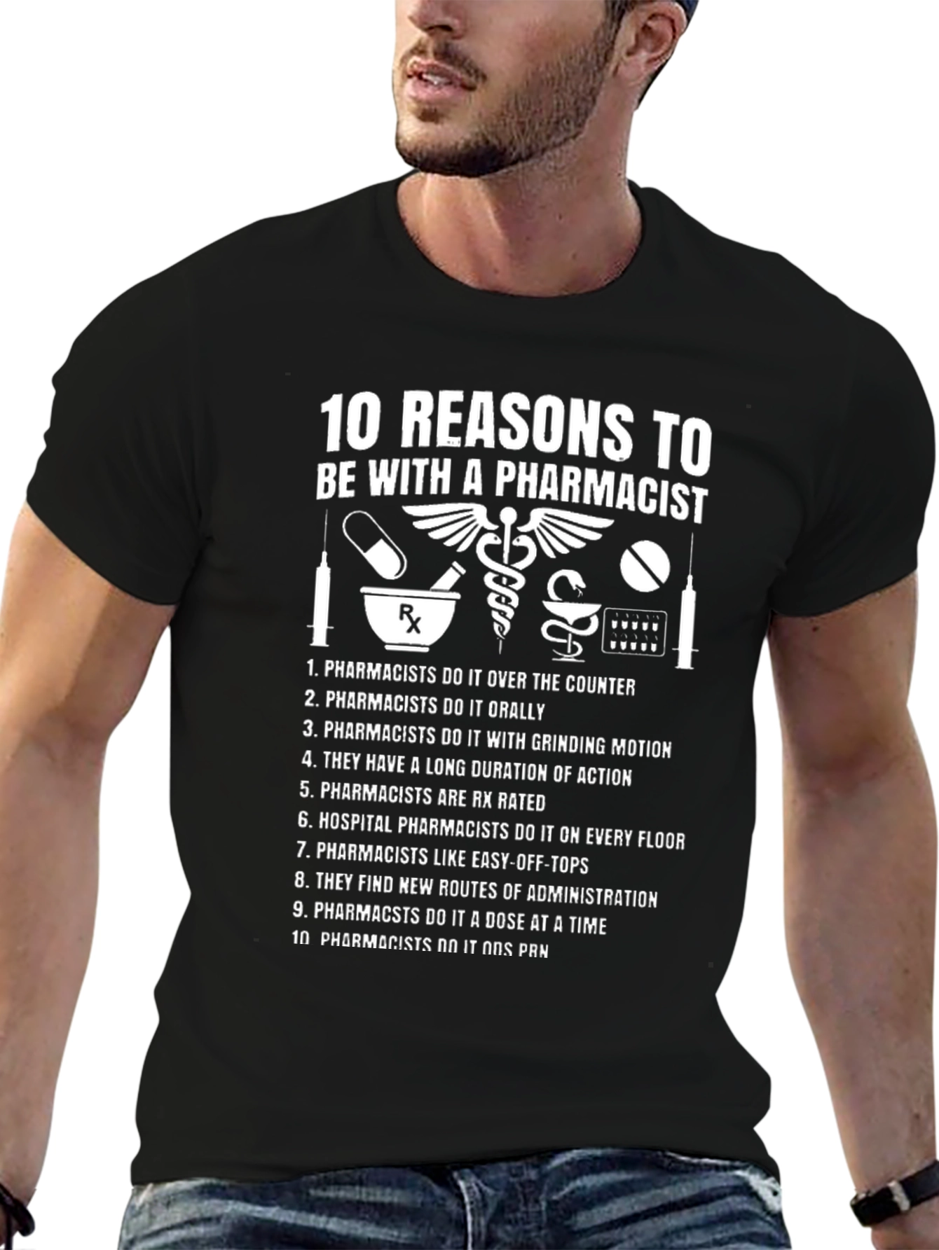 10 Reasons to Date a Pharmacist T-Shirt