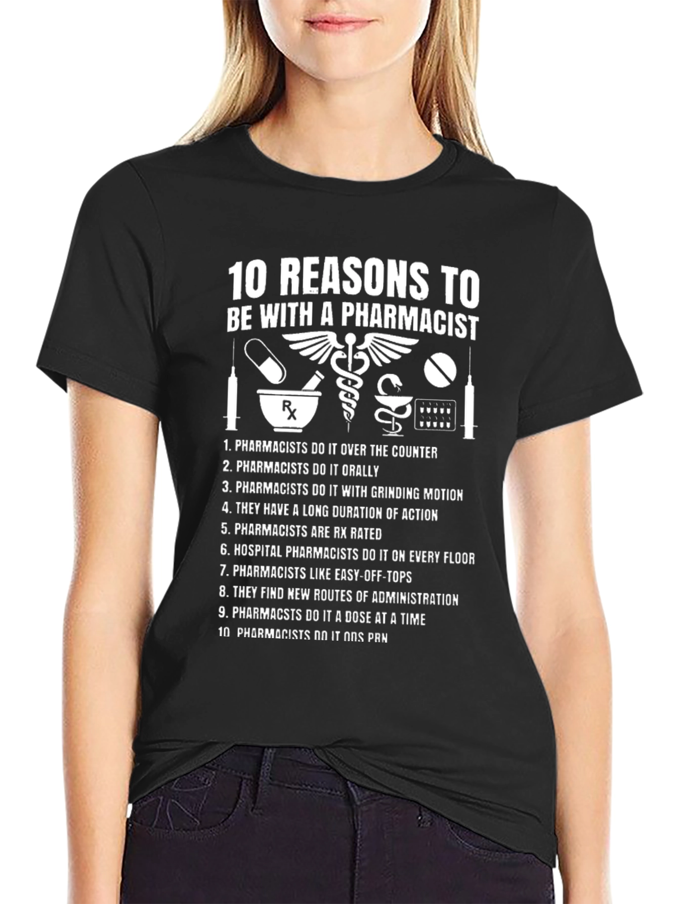 10 Reasons to Date a Pharmacist T-Shirt