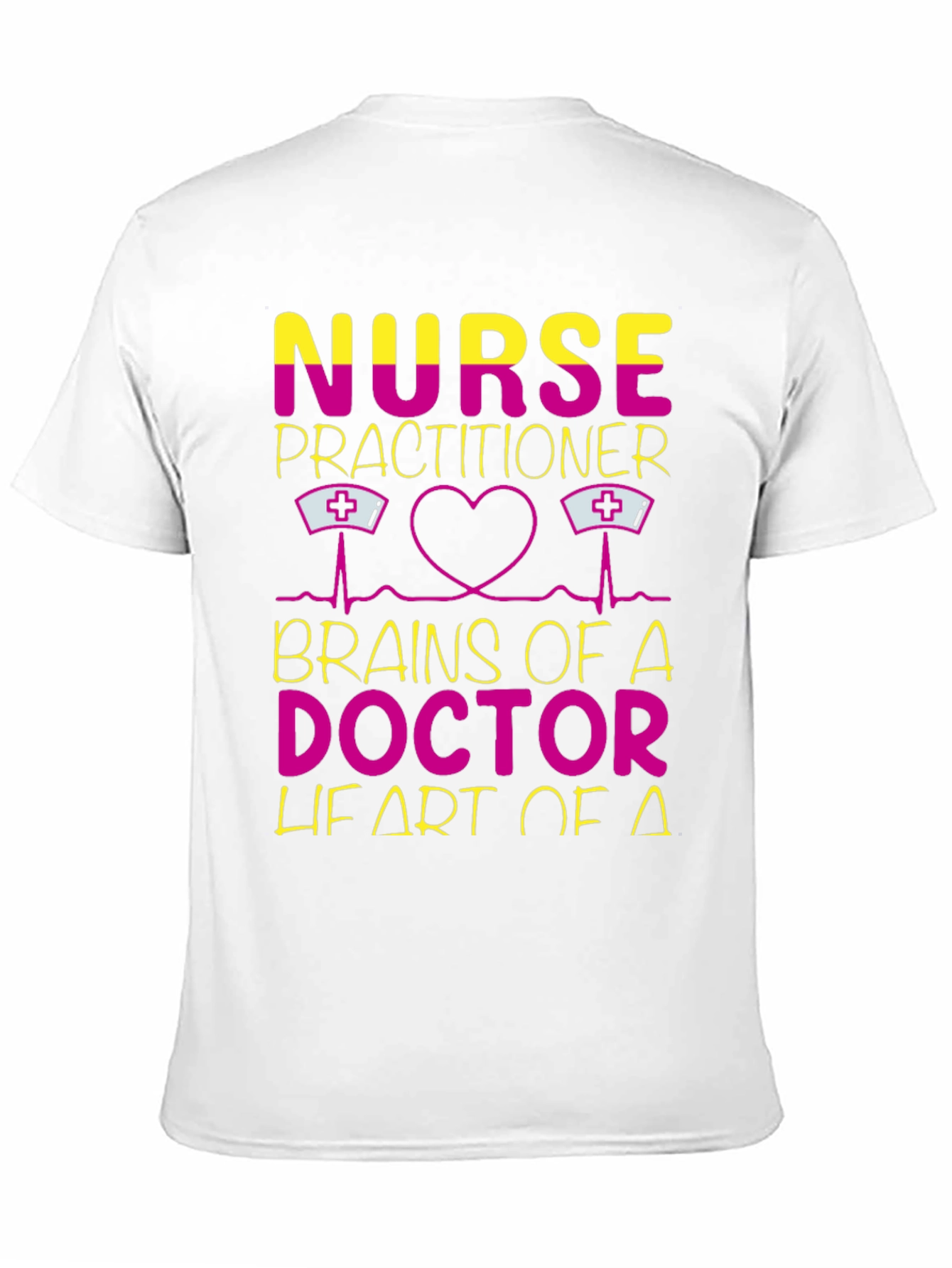 Nurse Practitioner Brains Doctor Heart T-Shirt