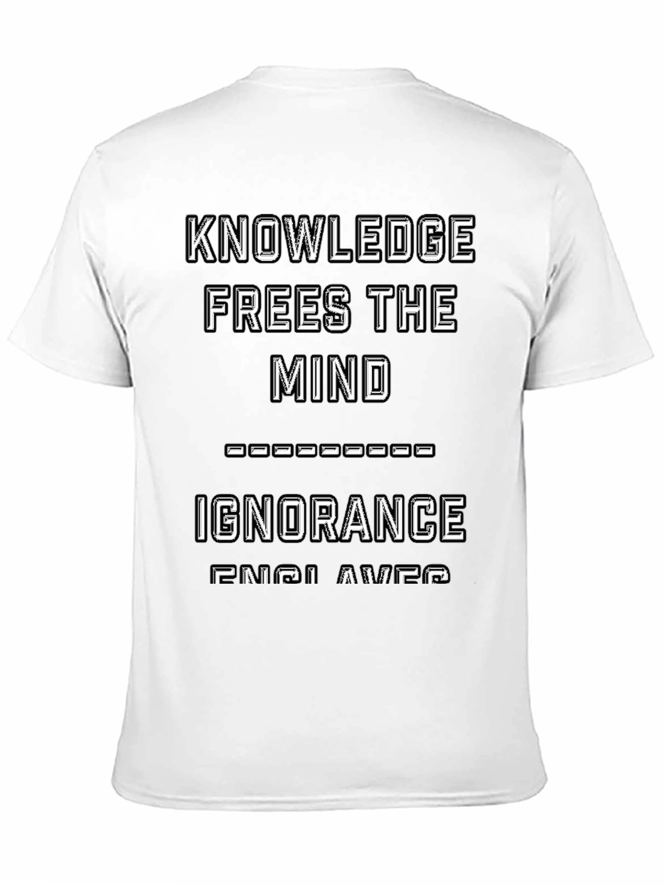 Knowledge Frees Mind T-Shirt - Inspirational Graphic Tee