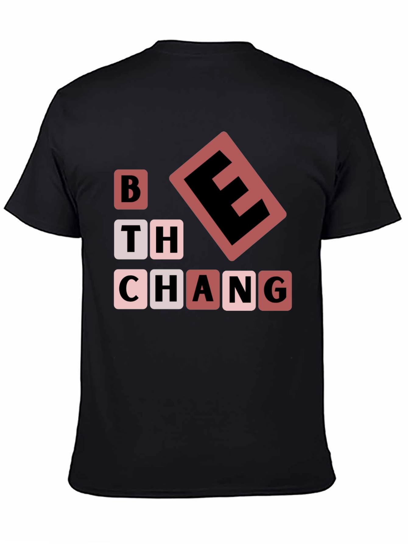 Be The Change T-Shirt Black Word Blocks