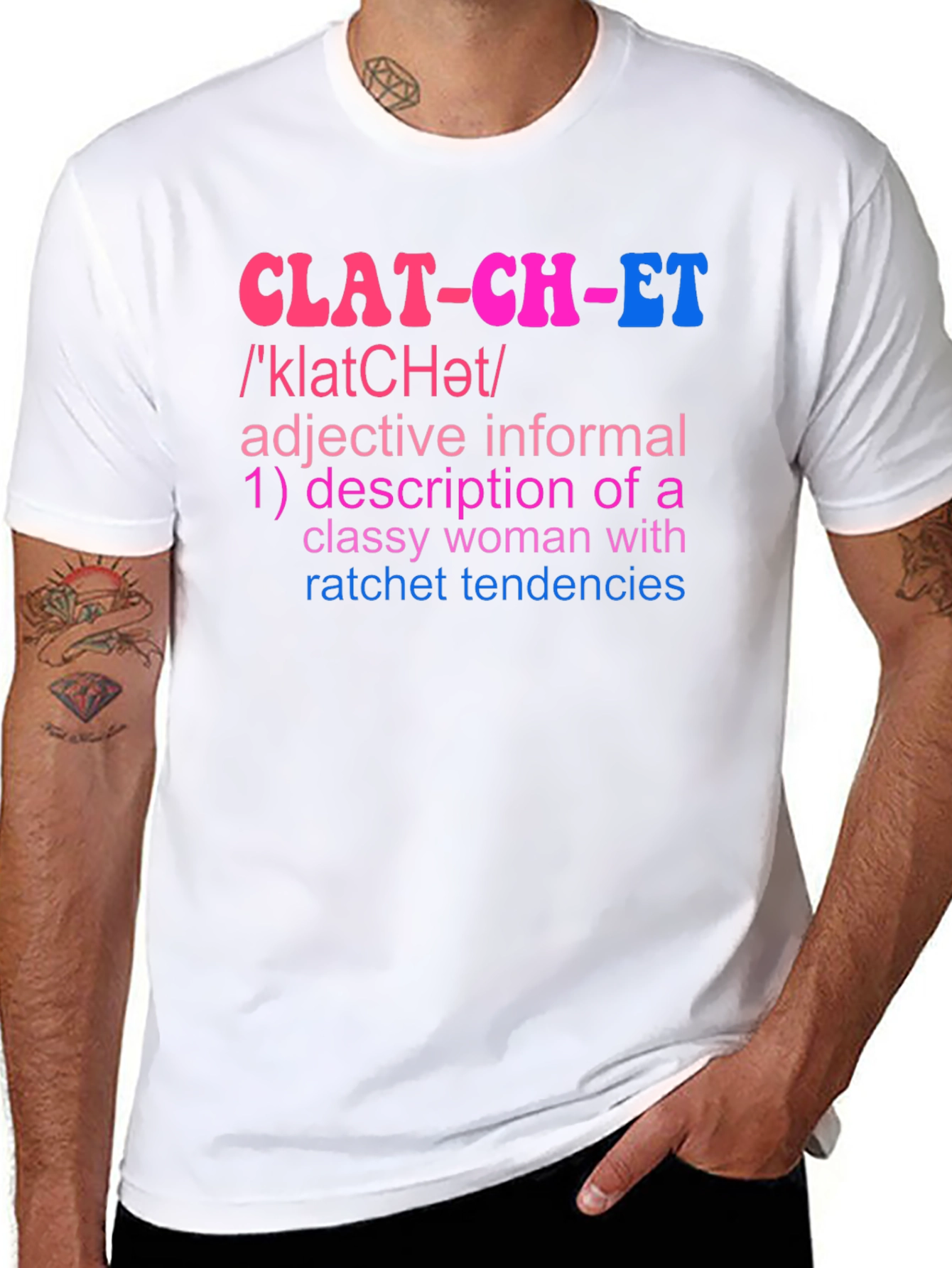 Clatchet Definition T-Shirt - Classy & Ratchet