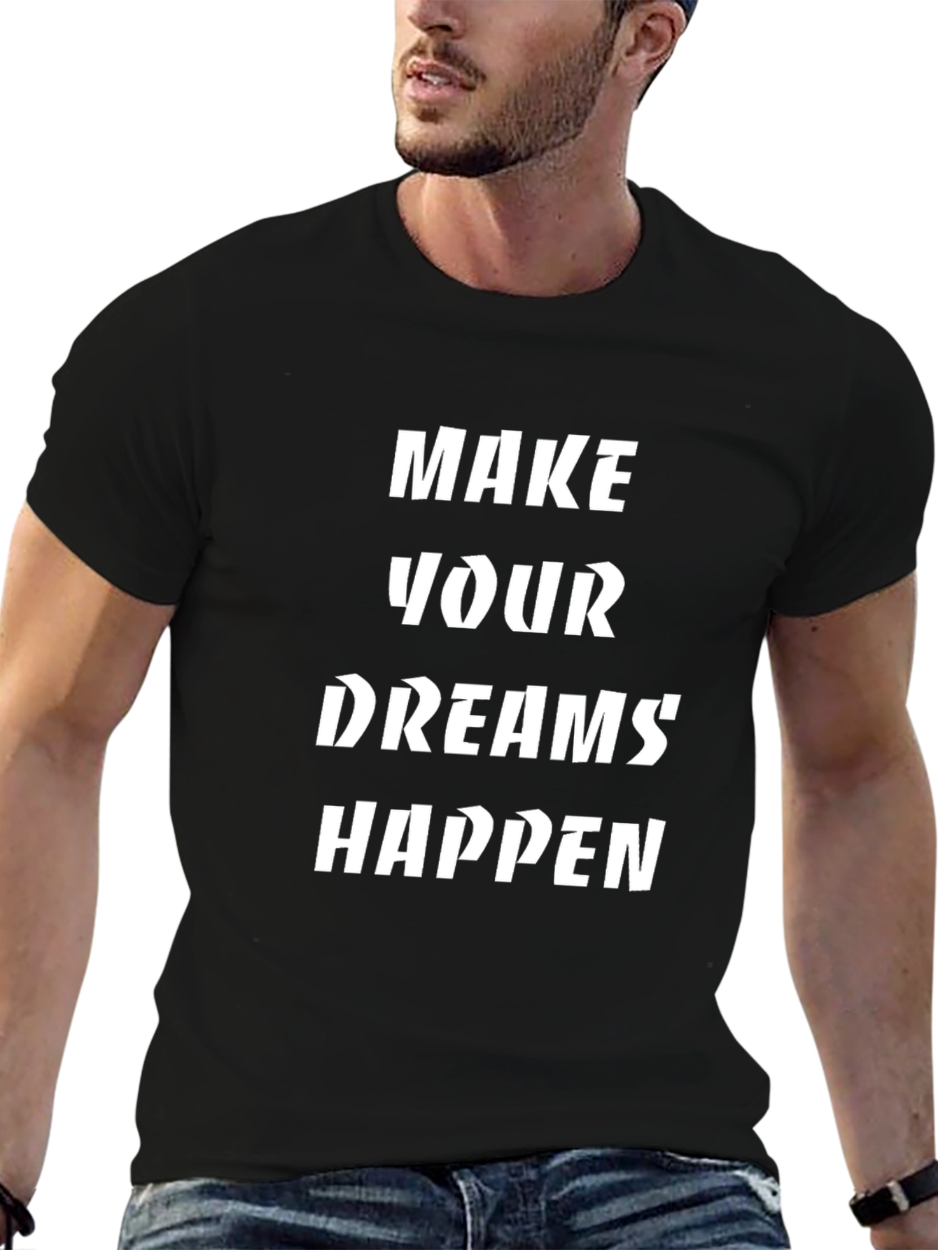 Make Your Dreams Happen T-Shirt