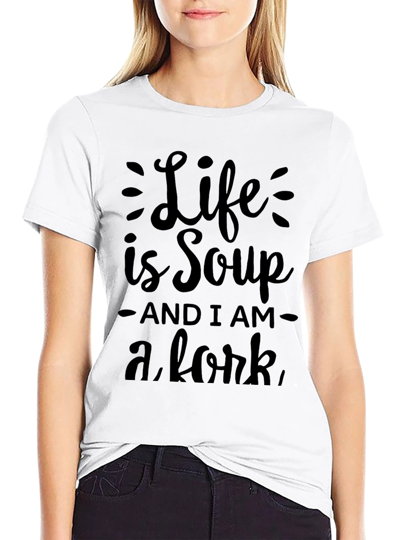Life is Soup T-Shirt Funny Graphic Tee
