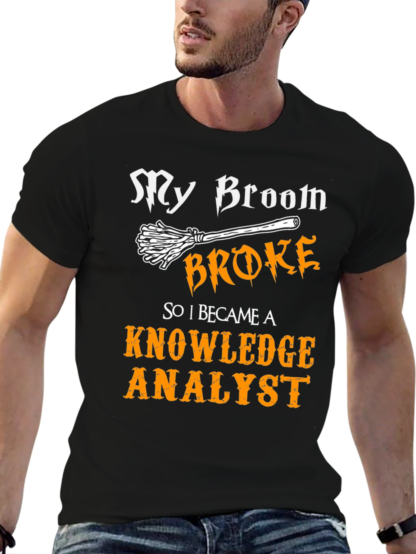 My Broom Broke Knowledge Analyst T-Shirt