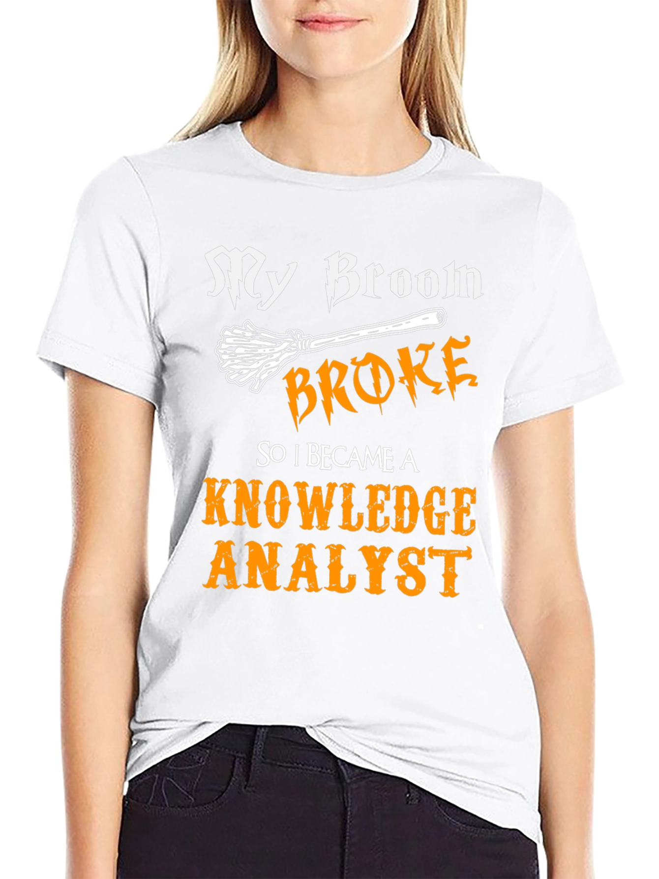 My Broom Broke Knowledge Analyst T-Shirt