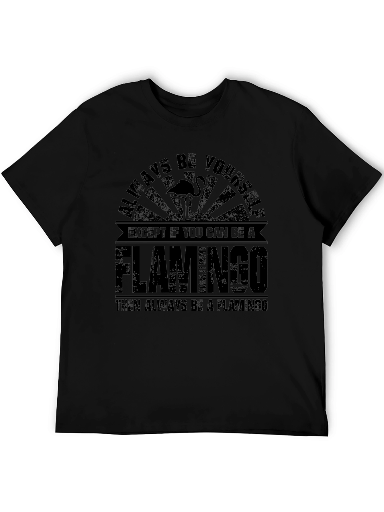 Be a Flamingo Black Graphic T-Shirt