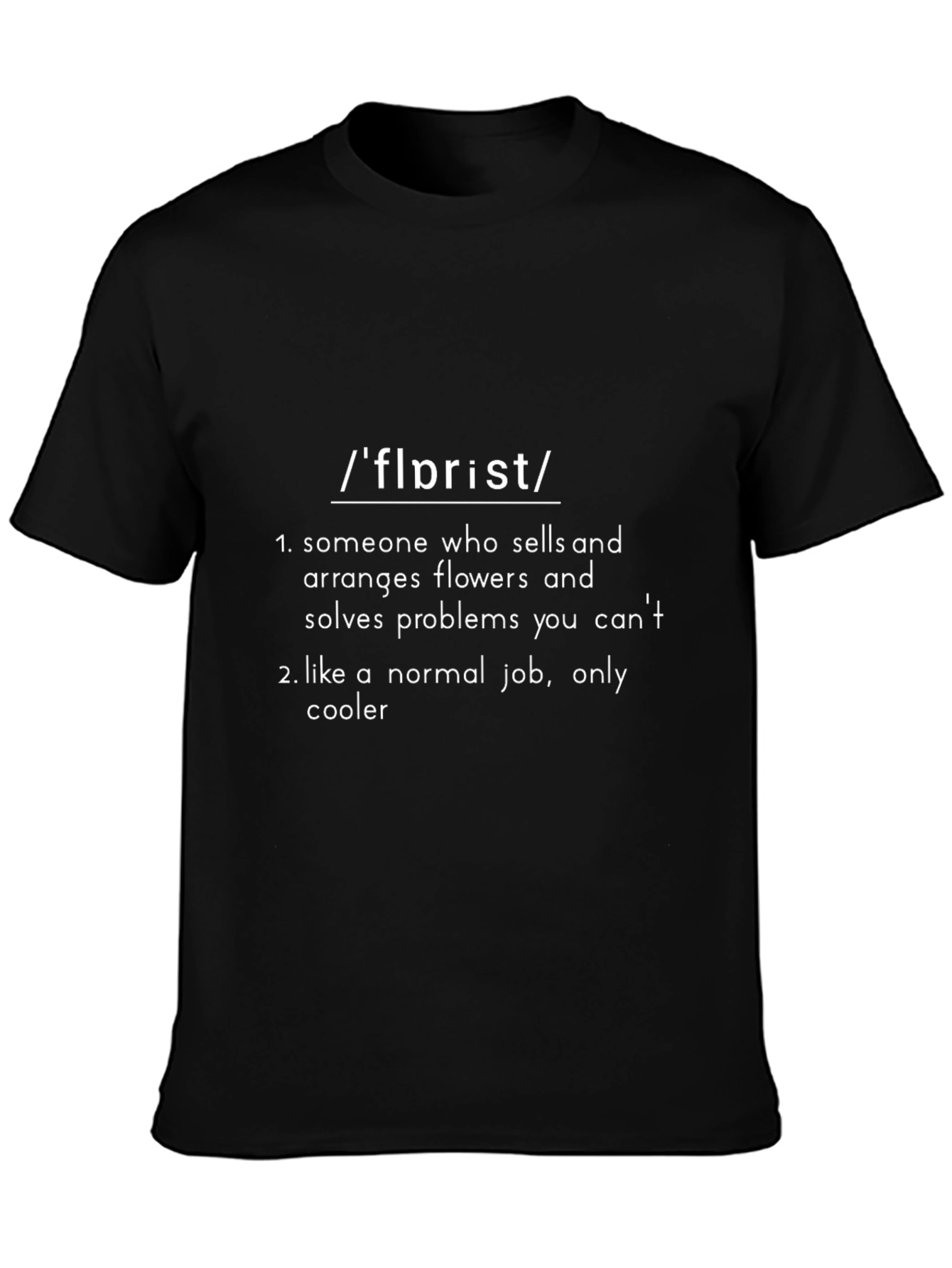Florist Definition T-Shirt - Cool Job Gift