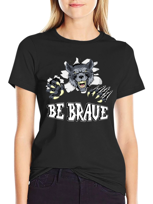 Be Brave Wolf Graphic Print T-Shirt