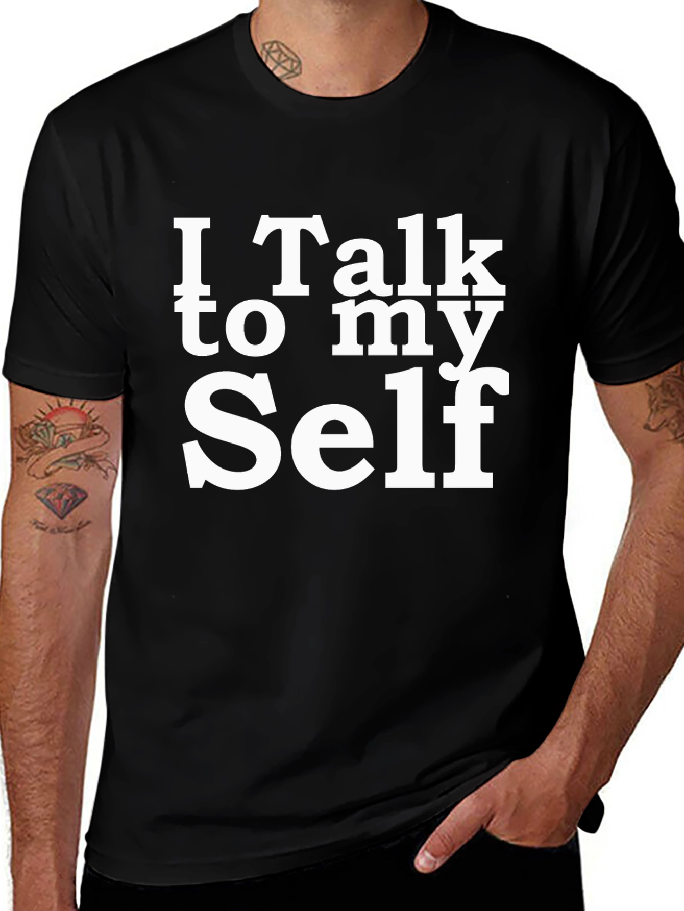 I Talk to My Self Funny Black T-Shirt