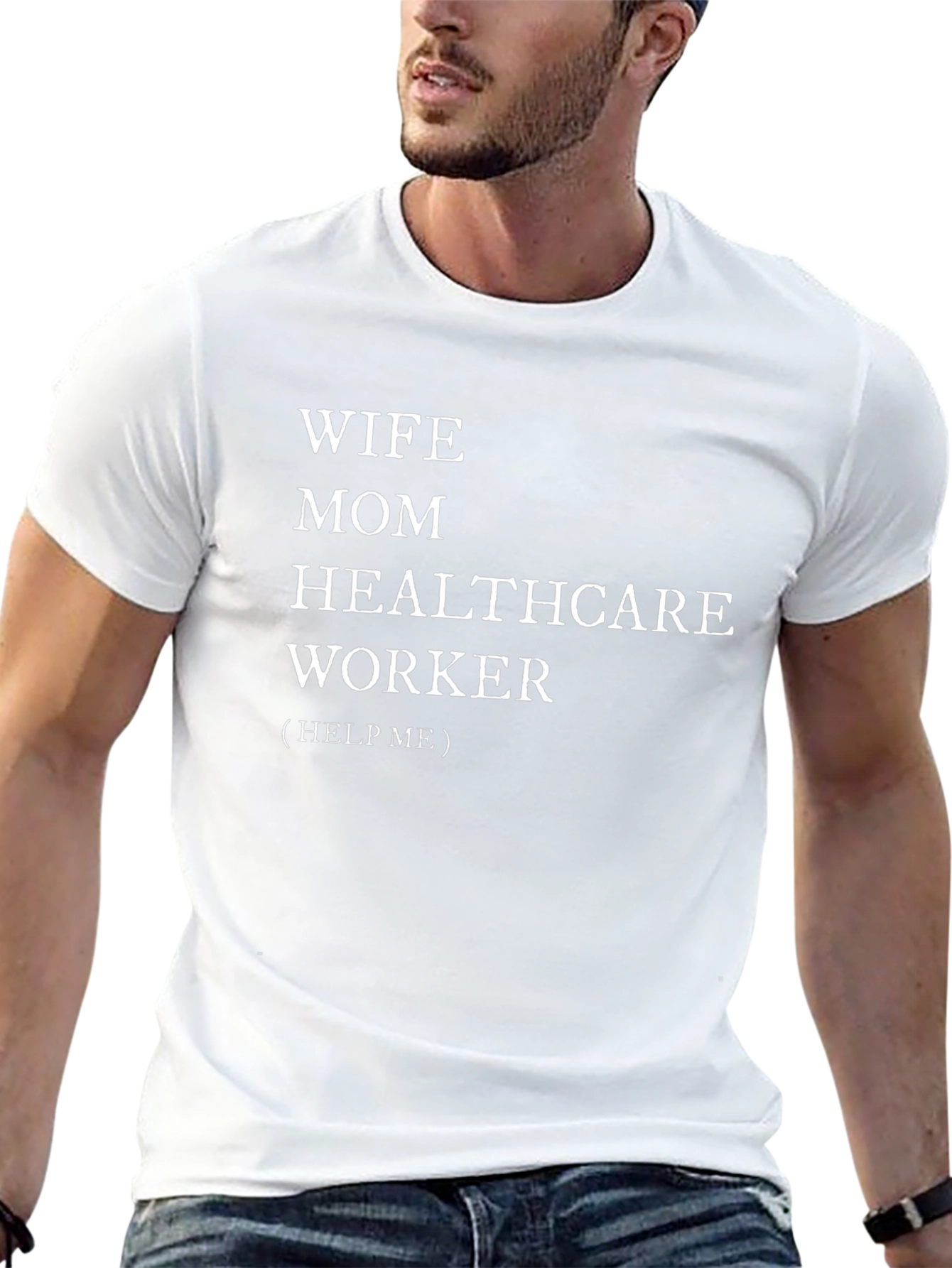 Wife Mom Healthcare Worker Novelty T-Shirt