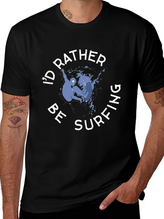 Id Rather Be Surfing Graphic T-Shirt