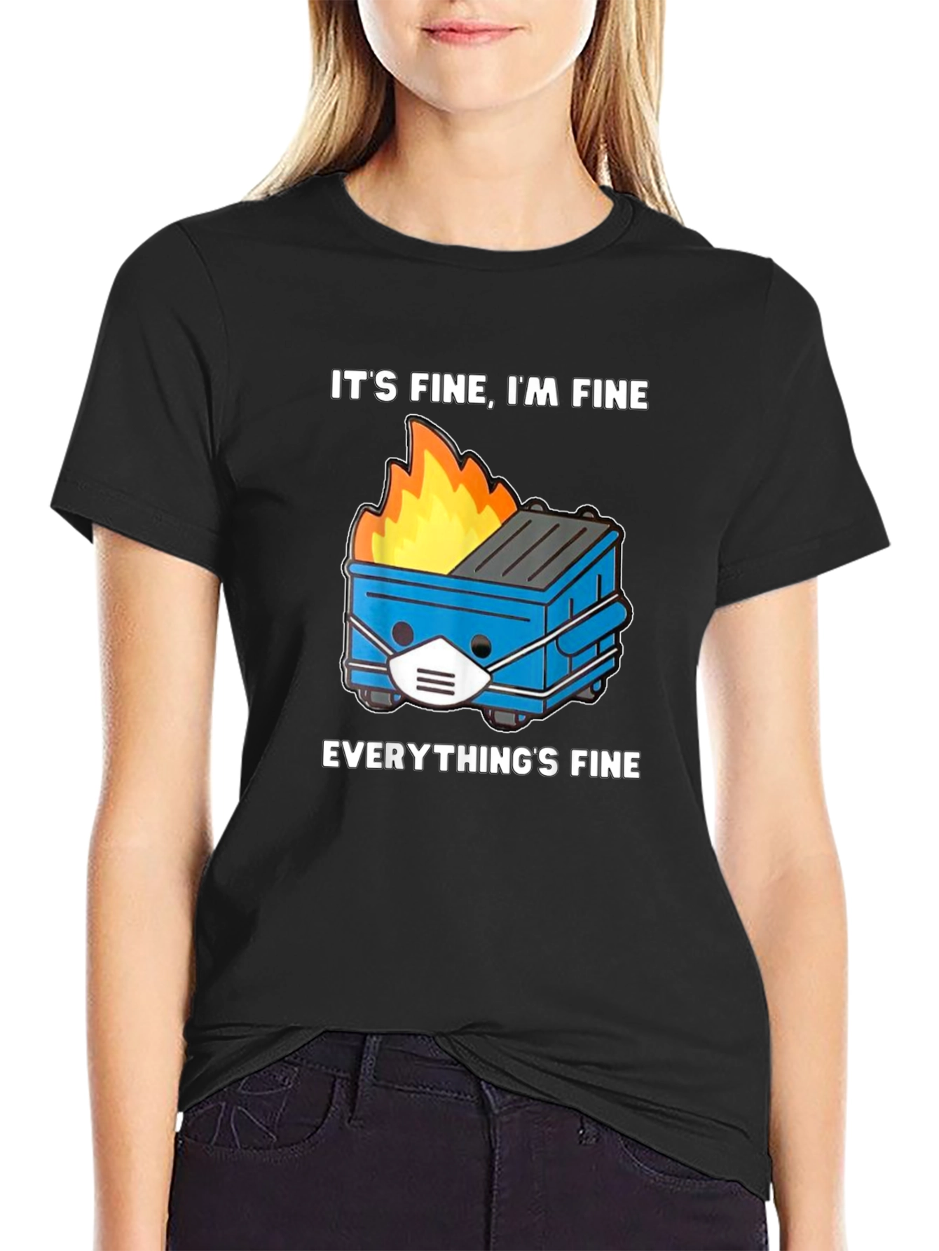 Its Fine Dumpster Fire T-Shirt