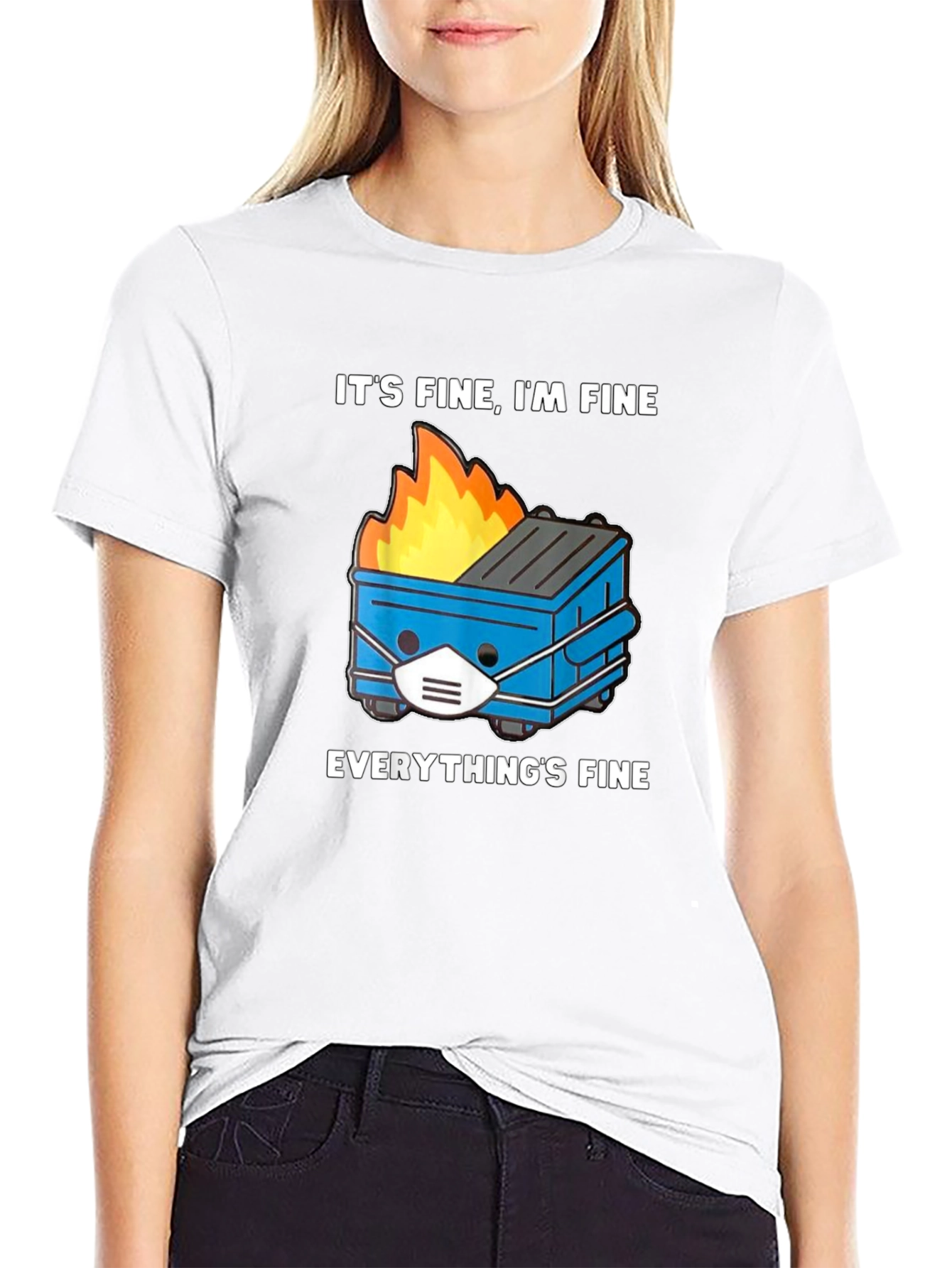 Its Fine Dumpster Fire T-Shirt