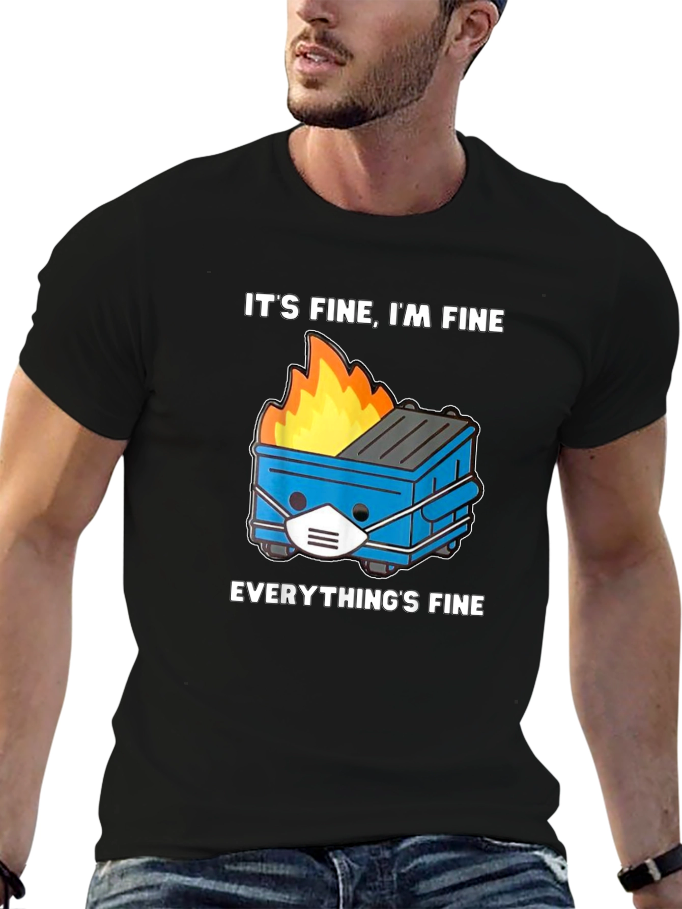 Its Fine Dumpster Fire T-Shirt