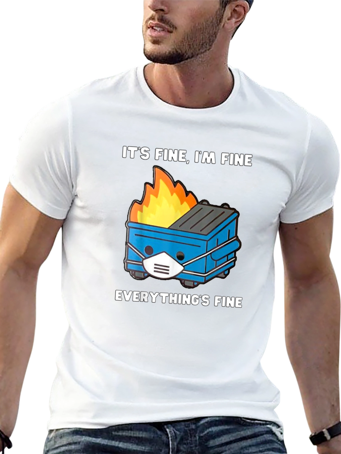 Its Fine Dumpster Fire T-Shirt