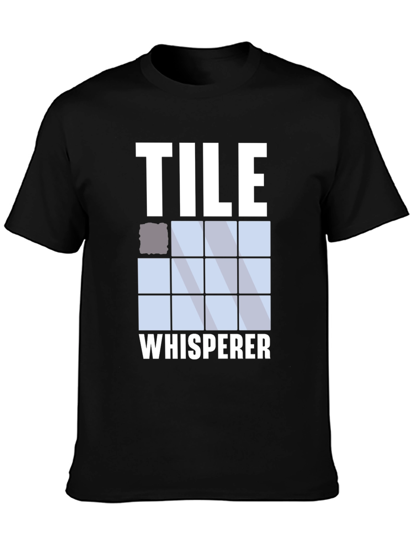 Tile Whisperer T-Shirt: Funny Tiling Profession Apparel