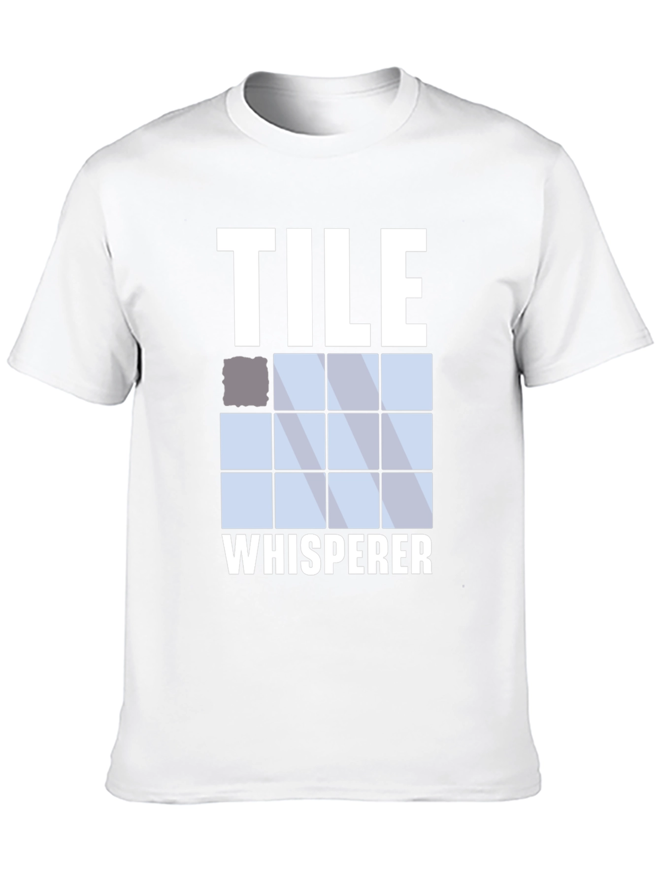 Tile Whisperer T-Shirt: Funny Tiling Profession Apparel