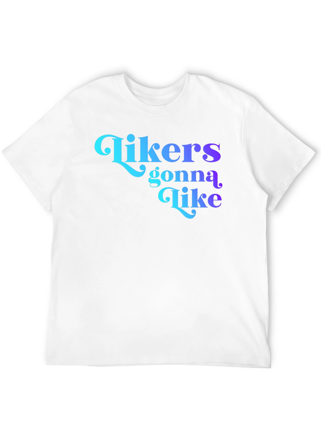 Likers Gonna Like Graphic T-Shirt