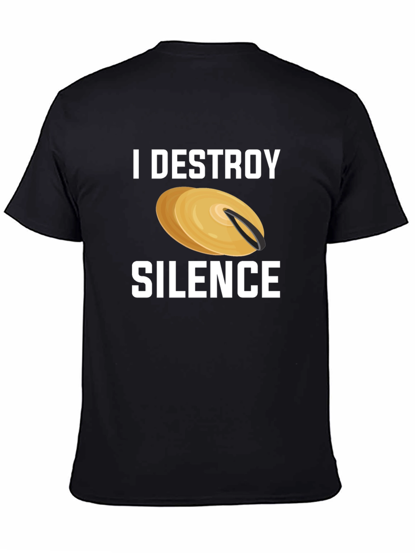 I Destroy Silence Cymbal T-Shirt