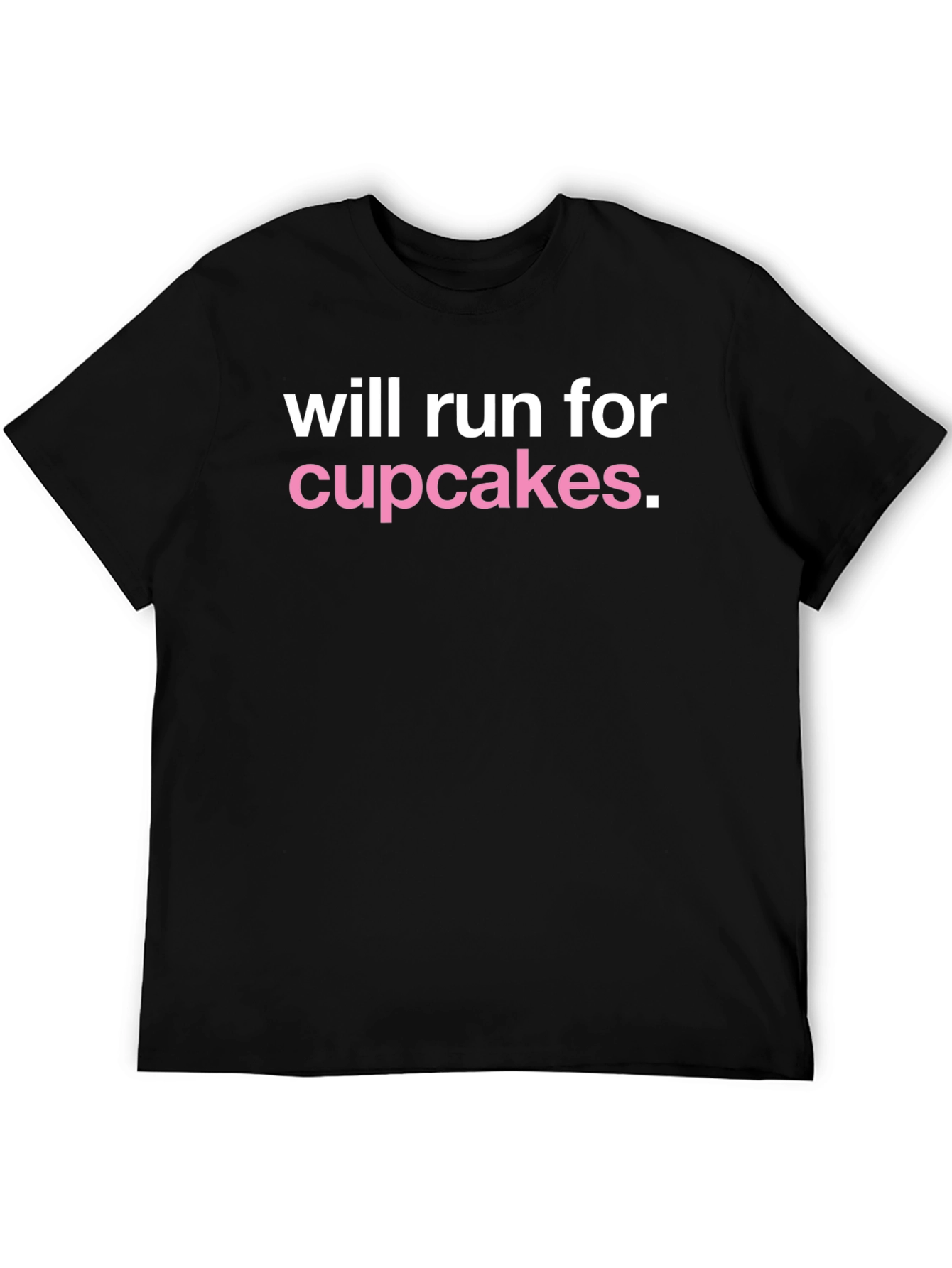 Will Run For Cupcakes T-Shirt