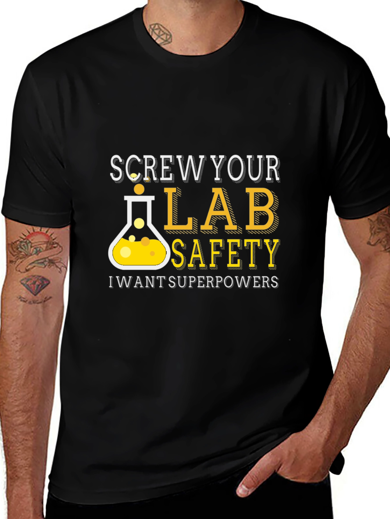 Screw Your Lab Safety T-Shirt - Superpowers Wanted!