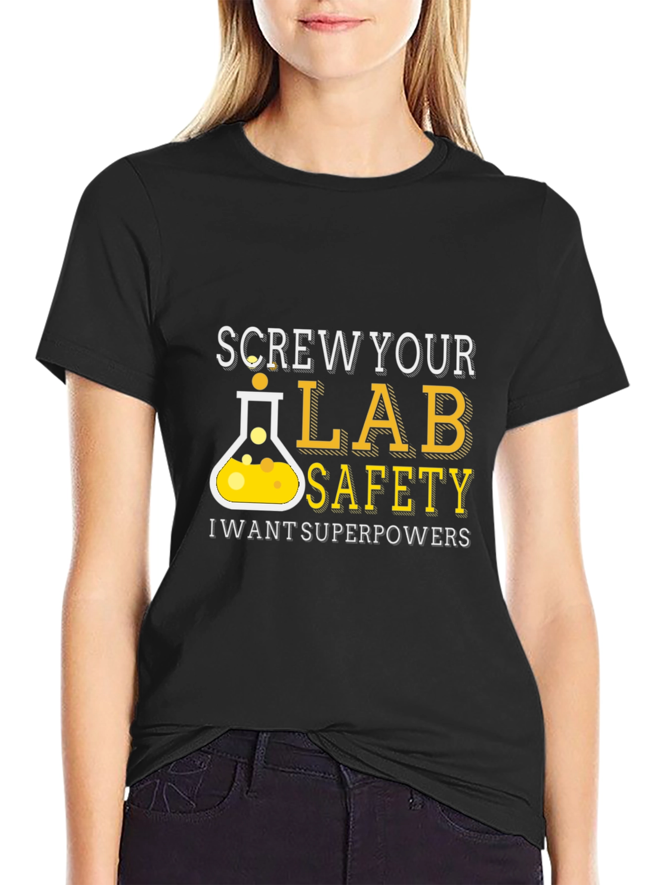 Screw Your Lab Safety T-Shirt - Superpowers Wanted!