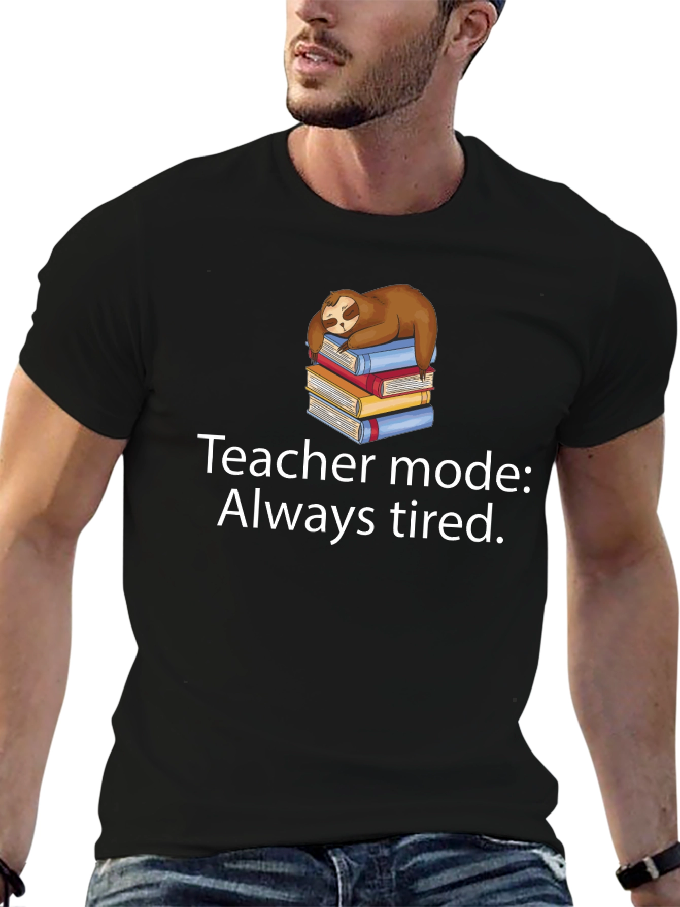 Teacher Mode Always Tired Sloth Graphic Tee