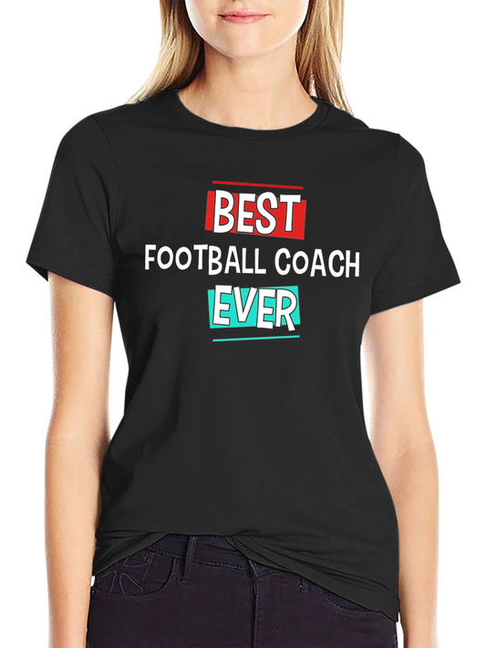 Best Football Coach Ever T-Shirt