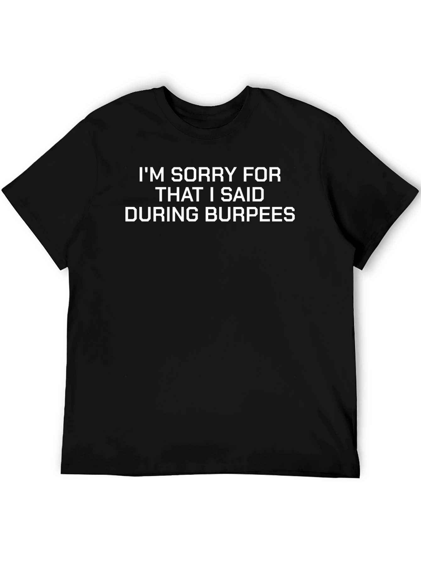 Funny Gym T-Shirt - Burpee Apology