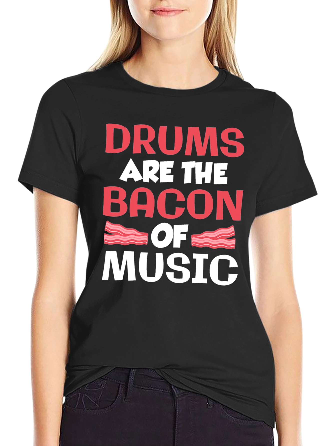 Drums are the Bacon of Music T-Shirt