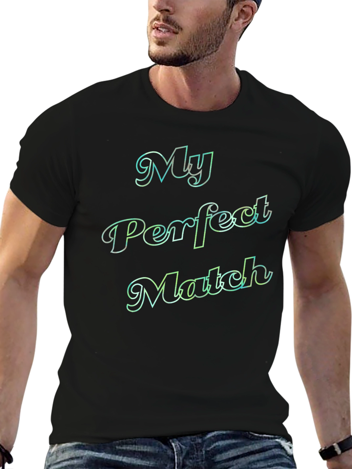 My Perfect Match T-Shirt - Trendy Graphic Tee